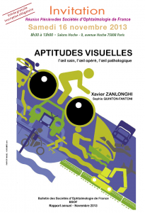 "Aptitudes visuelles : l’œil sain, l’œil opéré, l’œil pathologique "